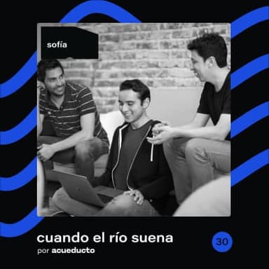 Sofía - Arturo Sánchez, Manuel Andere y Sebastián Jimenez